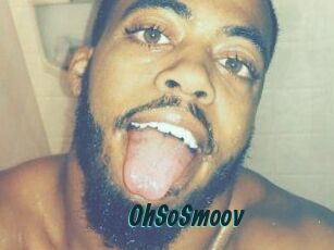 OhSoSmoov