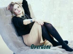 Overdone