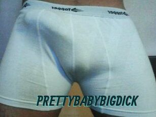 PRETTYBABYBIGDICK