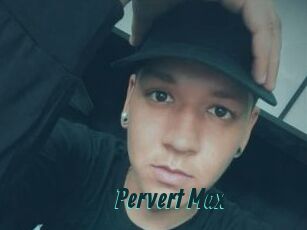 Pervert_Max