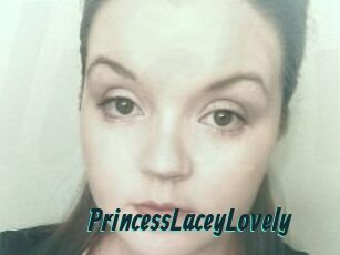 PrincessLaceyLovely