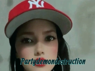 Partydemondestruction