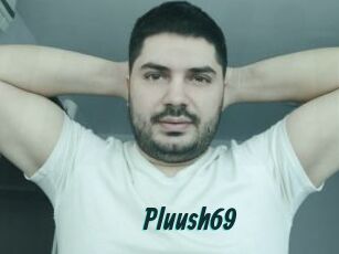 Pluush69