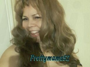 Prettymama52