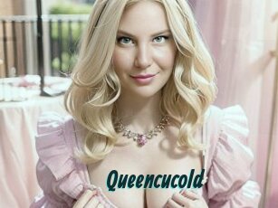 Queencucold