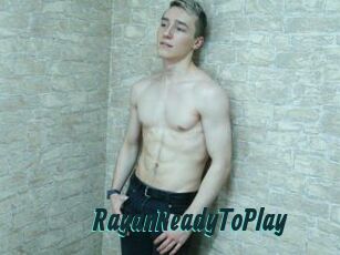 RayanReadyToPlay