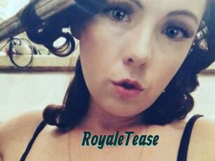 RoyaleTease