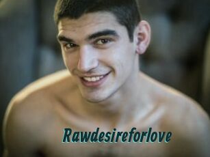 Rawdesireforlove