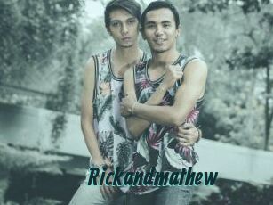 Rickandmathew