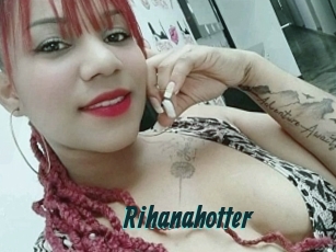 Rihanahotter
