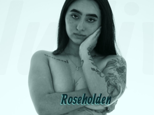 Roseholden