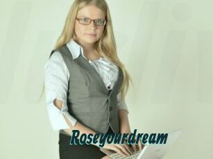 Roseyourdream