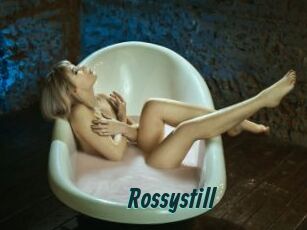 Rossystill