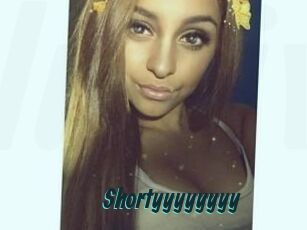 Shortyyyyyyyy