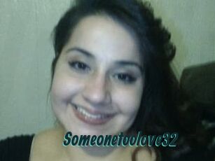 Someonetoolove32
