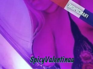 SpicyValentinaa
