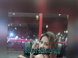 SuperSlimLAdy