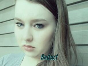 Seduct