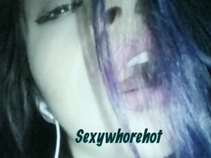 Sexywhorehot