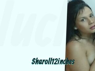 Sharoll12inches