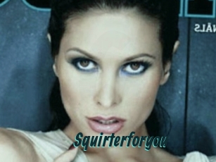 Squirterforyou