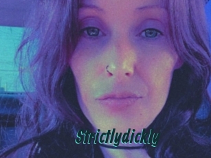 Strictlydickly