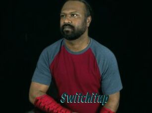 Switchitup