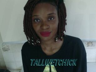 TALLWETCHICK