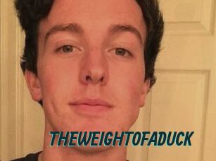 THEWEIGHTOFADUCK