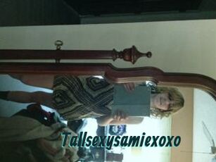 Tallsexysamiexoxo
