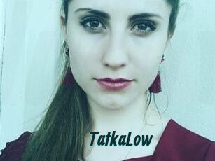 TatkaLow