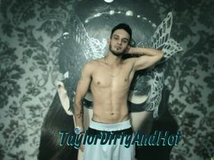 TaylorDirtyAndHot