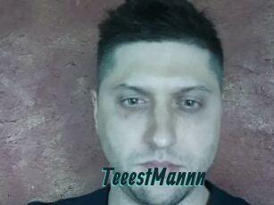 TeeestMannn