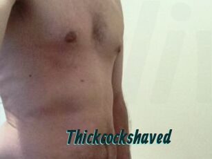 Thickcockshaved