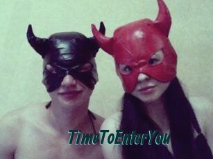 TimeToEnterYou