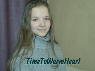 TimeToWarmHeart