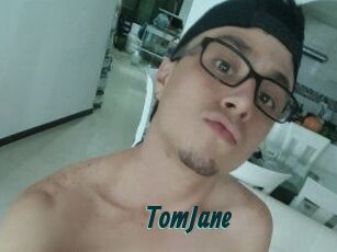 TomJane