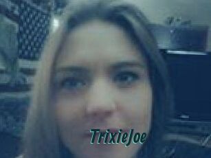 TrixieJoe