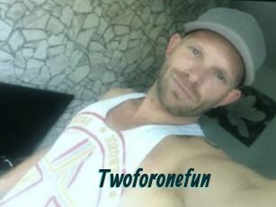Twoforonefun