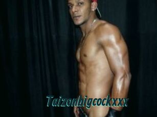 Taizonbigcockxxx