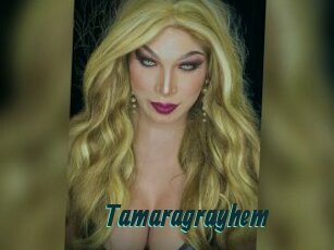 Tamaragrayhem