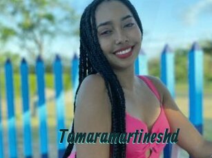 Tamaramartineshd