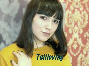 Tatiloving