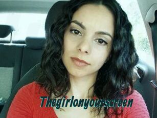 Thegirlonyourscreen_