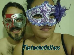 Thetwohotlatinos
