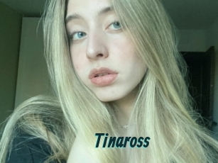 Tinaross