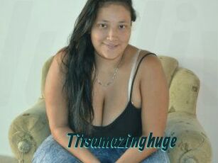 Titsamazinghuge
