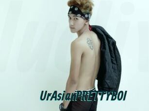 UrAsianPRETTYBOI