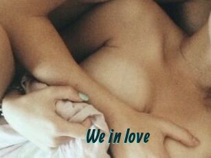 We_in_love