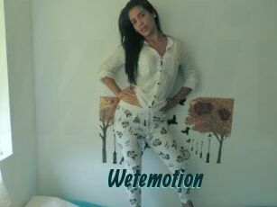 Wetemotion